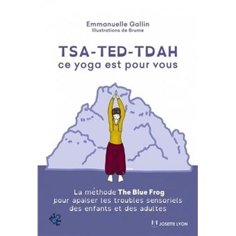 TSA-TED-TDAH, ce yoga est pour vous